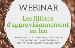 WEBINAR : Comment sécuriser ses approvisionnements biologiques ?