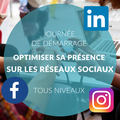 Optimiser sa présence et sa communication sur les réseaux sociaux - TOUS NIVEAUX