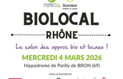 BIOLOCAL RHÔNE : Le salon des appros bio et locaux !