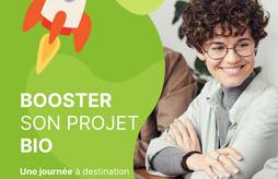 Une journée pour booster son projet bio !