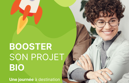 Une journée pour booster son projet bio !